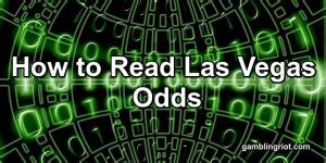 How to Read Las Vegas Odds (Understanding Lines in 2023) .